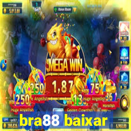 bra88 baixar